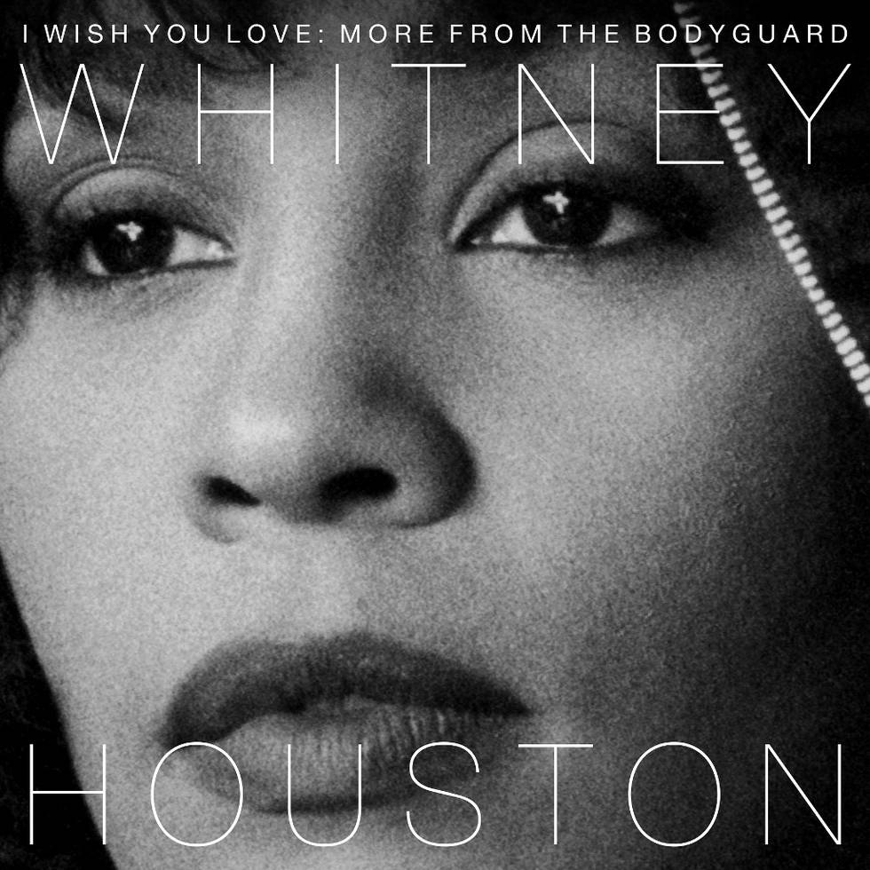 Whitney Houston: “I Wish You Love: More From The Bodyguard“ Whitney Houston: “I Wish You Love: More From The Bodyguard“